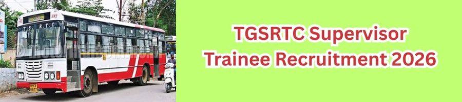 TGSRTC Supervisor Trainee Recruitment 2026