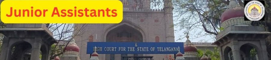 DIRECT RECRUITMENT TO THE POSTS OF JUNIOR ASSISTANT IN THE TELANGANA JUDICIAL MINISTERIAL AND SUBORDINATE SERVICE